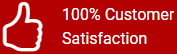 100% Customer Satisfaction 100% Customer Satisfaction